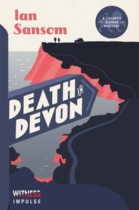 Ian Sansom - Death in Devon - A County Guides Mystery.