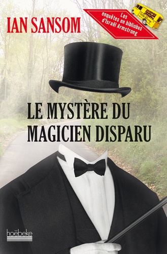 Ian Sansom - Le mystère du magicien disparu.