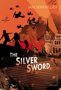 Ian Serraillier - The Silver Sword.