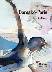 Ian Soliane - Bamako-Paris.