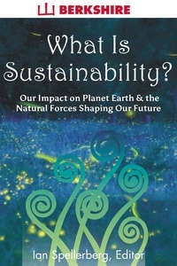  Ian Spellerberg (editor) - What Is Sustainability?.
