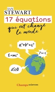 Ian Stewart - 17 équations qui ont changé le monde.