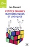 Ian Stewart - Petites énigmes mathématiques et logiques.
