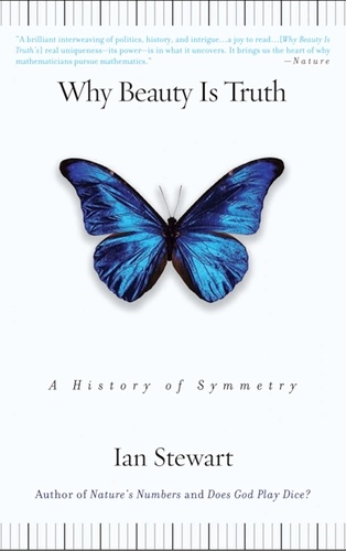Why Beauty is Truth : the History of Symmetry