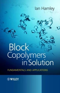 Block Copolymers in Solution: Fundamentals and Applications