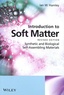 Ian W. Hamley - Introduction to Soft Matter - Synthetic and Biological Self-Assembling Materials.