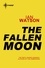 The Fallen Moon. Mana Book 2