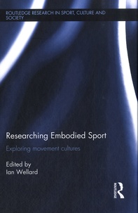 Ian Wellard - Researching Embodied Sport.