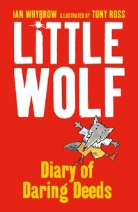 Ian Whybrow - Little Wolf’s Diary of Daring Deeds.