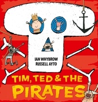 Ian Whybrow et Russell Ayto - Tim, Ted and the Pirates (Read Aloud).