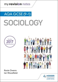 Ian Woodfield et Rosie Owens - My Revision Notes: AQA GCSE (9-1) Sociology.