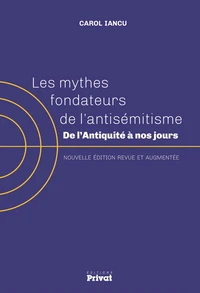 Les mythes fondateurs de l'antisémitisme