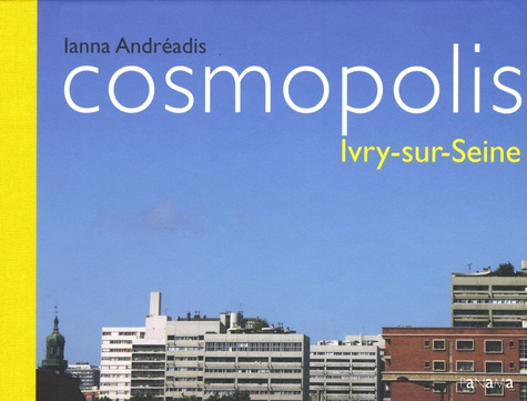 Ianna Andréadis et Laurent Boudier - Cosmopolis - Ivry-sur-Seine.