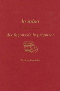 Le miso, dix façons de le préparer