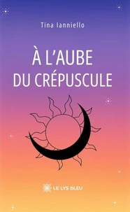 A l'aube du crépuscule