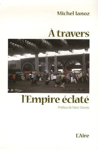A travers l'Empire éclaté