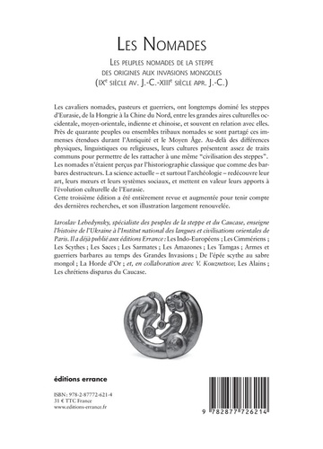 Les Nomades. Les peuples nomades de la steppe des origines aux invasions mongoles (IXe siècle av. J-C. - XIIIe siècle apr. J-C.) 3e édition revue et augmentée