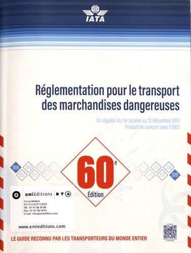  IATA - Réglementation pour le transport des marchandises dangereuses.