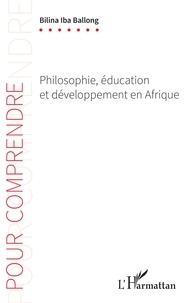 Iba Bilina Ballong - Philosophie, éducation et développement en Afrique.