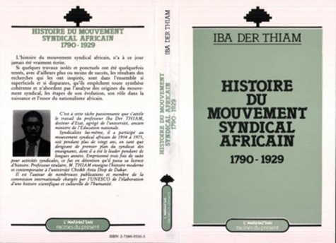 Iba Der Thiam - Histoire du mouvement syndical africain, 1790-1929.