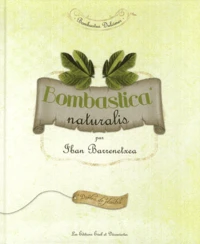 Bombastica naturalis