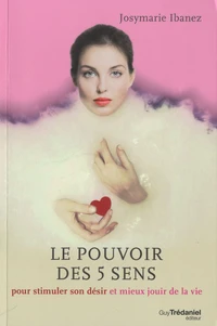 Le pouvoir des 5 sens