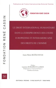Le droit international humanitaire dans la jurisprudence des Cours européenne et interaméricaine des droits de l'homme