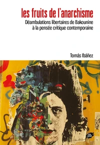 Les fruits de l'anarchisme