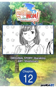 I Can Go Adventuring by Myself, Mom!: The Son Raised by the Strongest Overprotective Dragon-Mom #012