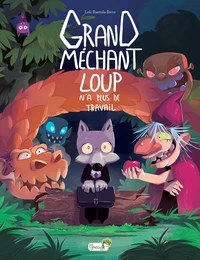 Grand méchant loup n'a plus de travail