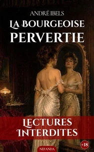 La bourgeoise pervertie