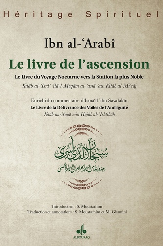  Ibn Al-'arabi - Le livre de l'ascension - Le livre du voyage nocturne vers la station la plus noble.