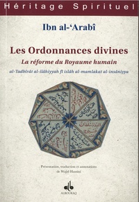  Ibn Al-'arabi - Les Ordonnances divines - La réforme du Royaume humain.