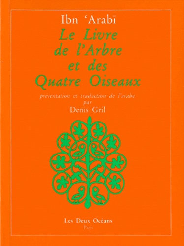  Ibn 'Arabi - Le Livre De L'Arbre Et Des Quatre Oiseaux.