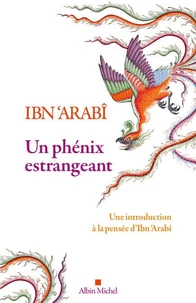 Un phénix estrangeant destiné à la connaissance du sceau des saints et du soleil du couchant