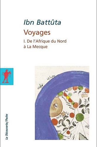  Ibn Battuta - Voyages. Tome 1, De L'Afrique Du Nord A La Mecque.
