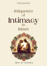 Etiquette of Intimacy in Islam