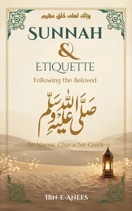Sunnah & Manners Following the Beloved ﷺ