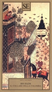 Ibn Hazm - Il collare della colomba.