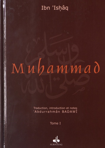  Ibn 'Ishâq - La vie du prophète Muhammad, l'envoyé d'Allâh - 2 volumes.