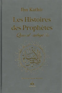 Les histoires des prophètes (Qisas al-Anbiyâ')