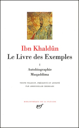 Le Livre des Exemples.. Tome 1, Autobiographie, Muqaddima