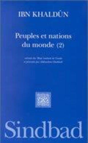  Ibn Khaldûn - Peuples Et Nations. Tome 2.