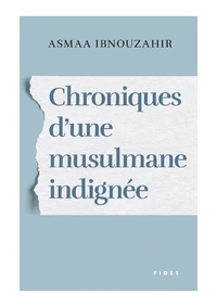 Chroniques d'une musulmane indignée