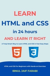  Ibnul Jaif Farabi - Learn HTML and CSS In 24 Hours and Learn It Right | HTML and CSS For Beginners with Hands-on Exercises.