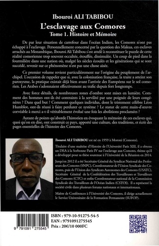 L'esclavage aux Comores. Tome 1, Histoire et mémoire
