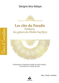 Les clés du paradis Firdaws, les grâces de Hizbi-s Sayfiyyi