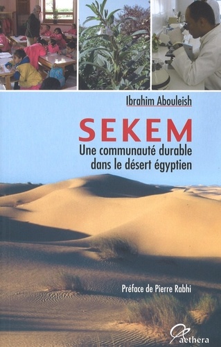 Ibrahim Abouleish - Sekem - Une communauté durable dans le désert égyptien.