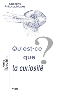 Qu'est-ce que la curiosité ?