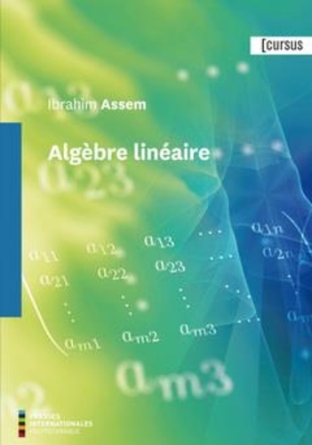 Ibrahim Assem - Algèbre linéaire.